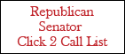 Republican Senator Click 2 Call List