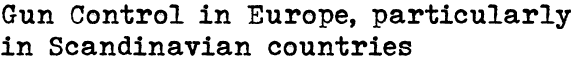 Gun Control In Europe, particularly Scandinavian countries