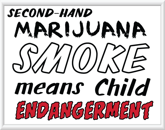 Second-Hand Marijuana Smoke means Child Endangerment