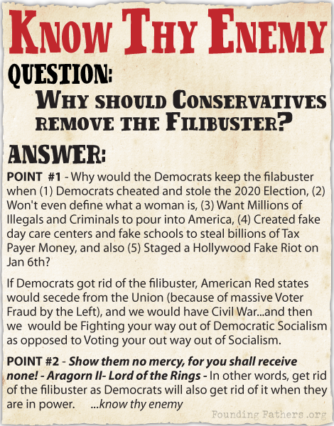 Filabuster Abolishment and Know Thy Enemy