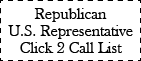 Republican U.S. Representative Click 2 Call List