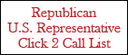 Republican U.S. Representative Click 2 Call List