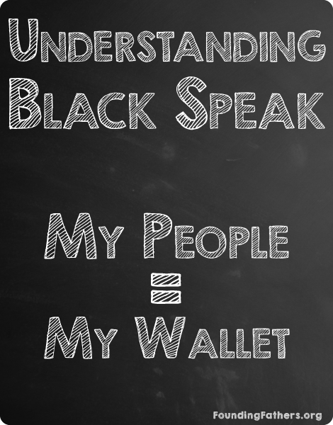 Understanding Black Speak:  My People = My Wallet