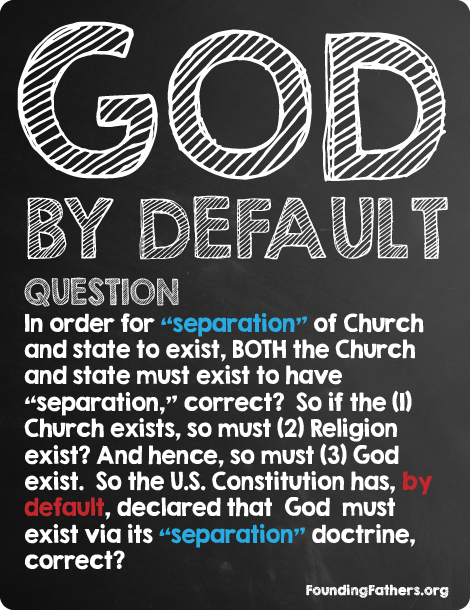 God by Default - Separation of Church and state