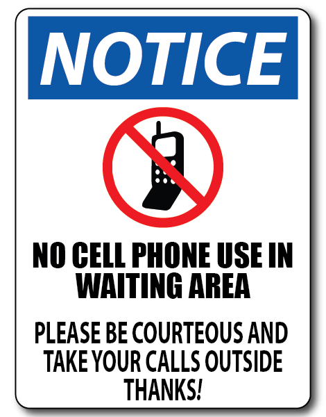 No Cell Phone Use in Waiting Area SIGN